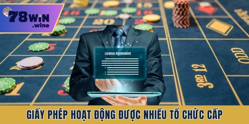 Giấy phép hoạt động được nhiều tổ chức cấp